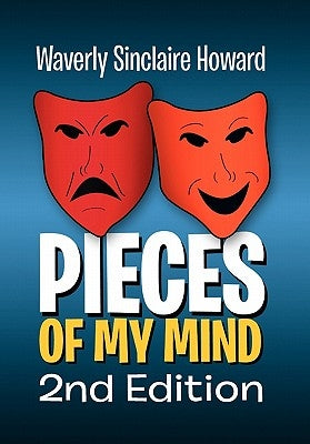 Pieces of My Mind 2nd Edition by Howard, Waverly Sinclaire