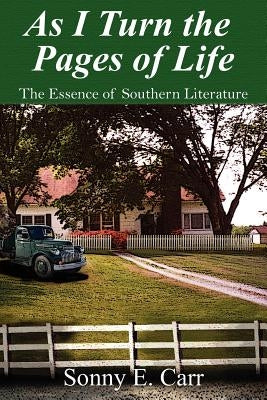 As I Turn the Pages of Life by Carr, Sonny E.