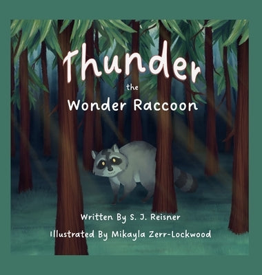 Thunder the Wonder Raccoon by Reisner, S. J.