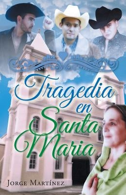 Tragedia en Santa Maria by MartÃ­nez, Jorge