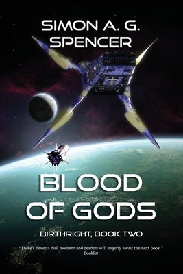 Blood of Gods by Spencer, Simon A. G.
