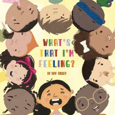 What's that I'm feeling? by Tinsey, Amy