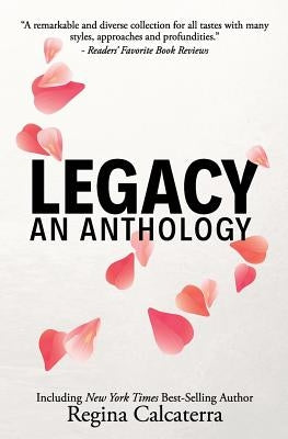 Legacy: An Anthology by Cimino, Adria J.