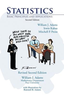 Statistics: Basic Principles and Applications by Adams, William J.