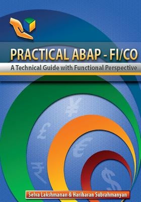 Practical ABAP - FI/CO: A Technical Guide with Functional Perspective by Subrahmanyan, Hariharan
