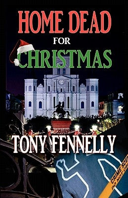 Home Dead For Christmas: A Margo Fortier Mystery by Fennelly, Tony
