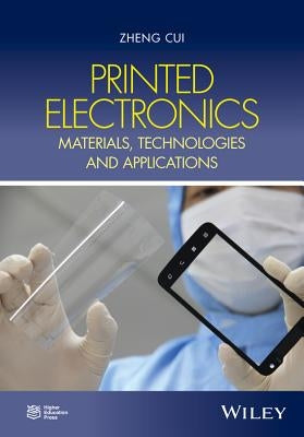 Printed Electronics by Cui, Zheng