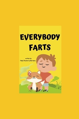 Everybody Farts by Piccinin-Laferriere, Haily