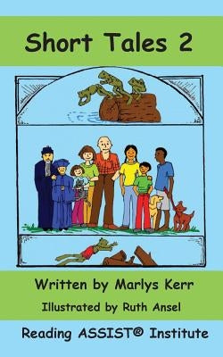 Short Tales 2: Easy Phonics Reader by Ansel, Ruth