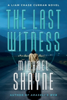 The Last Witness by Shayne, Michael
