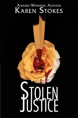 Stolen Justice by Stokes, Karen