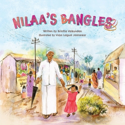 Nilaa's Bangles by Jaishankar, Vidya Lalgudi