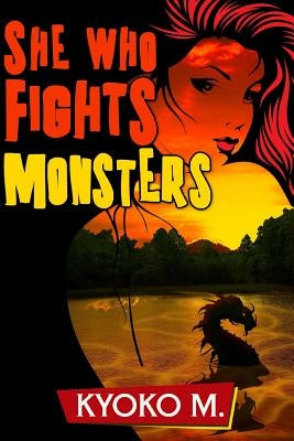 She Who Fights Monsters by M, Kyoko