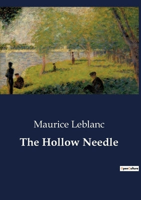 The Hollow Needle by LeBlanc, Maurice