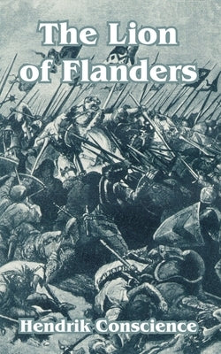 The Lion of Flanders by Conscience, Hendrik