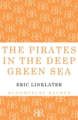 The Pirates in the Deep Green Sea by Linklater, Eric