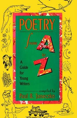 Poetry From A to Z by Janeczko, Paul B.