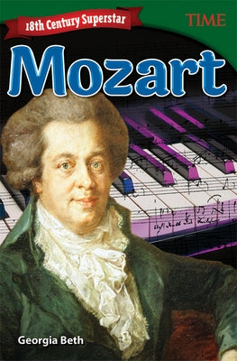 18th Century Superstar: Mozart by Beth, Georgia