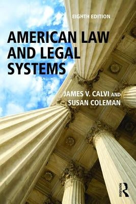 American Law and Legal Systems by Calvi, James V.