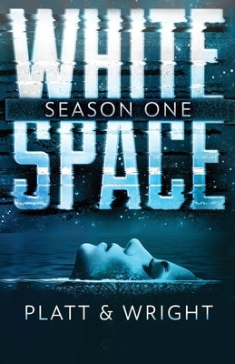 WhiteSpace Season One by Platt, Sean