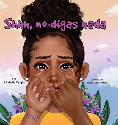 Shhh... No Digas Nada by Knight, Michelle