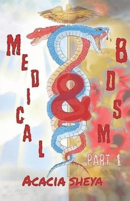 Medical and BDSM: Part 1: Urology by Sheya, Acacia