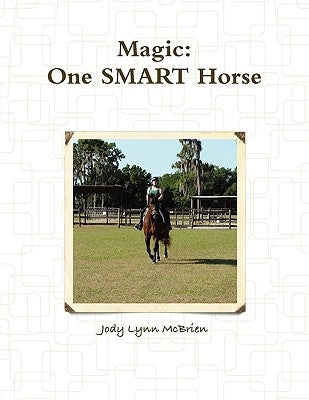Magic One SMART Horse by McBrien, Jody Lynn