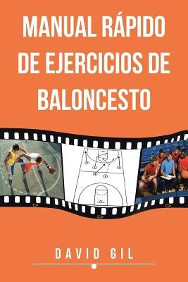 Manual Rapido de Ejercicios de Baloncesto by Gil, David