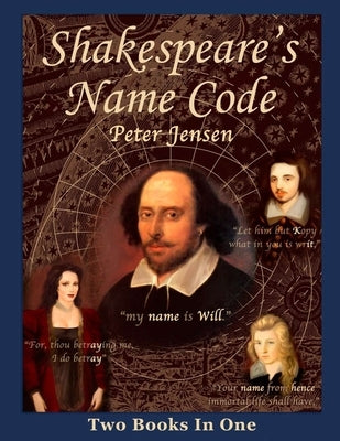 Shakespeare's Name Code by Jensen, Peter