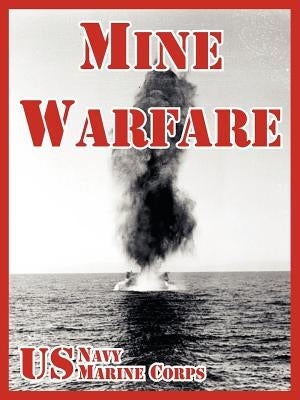 Mine Warfare by U. S. Navy