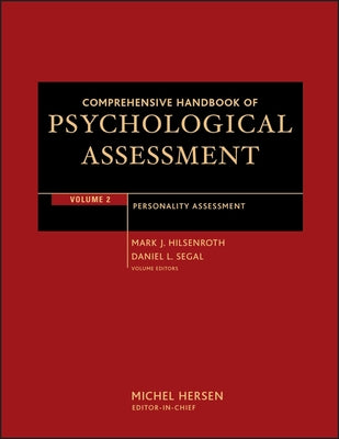 Comprehensive Handbook of Psychological Assessment, Volume 2: Personality Assessment by Hilsenroth, Mark J.