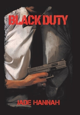 Black Duty by Hannah, Jade