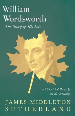 William Wordsworth by Sutherland, James Middleton