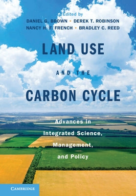 Land Use and the Carbon Cycle by Brown, Daniel G.