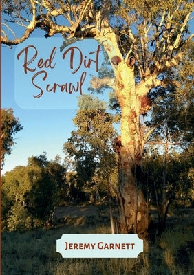 Red Dirt Scrawl by Garnett, Jeremy