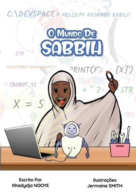 O Mundo de Sabbih (The World of Sabbih) by Ndoye, Khadydja