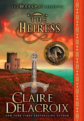 The Heiress: A Medieval Romance by Delacroix, Claire