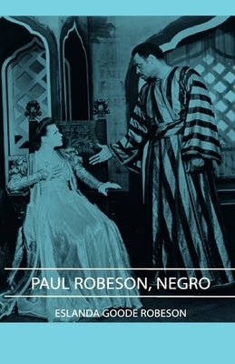 Paul Robeson, Negro by Robeson, Eslanda Goode