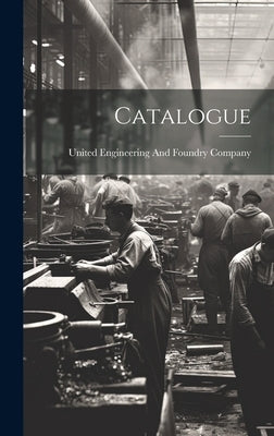 Catalogue by United Engineering and Foundry Company
