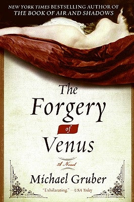 The Forgery of Venus by Gruber, Michael