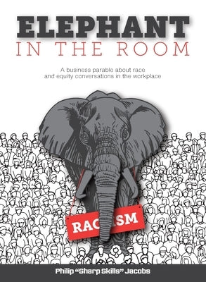 The Elephant in the Room by Jacob, Phillip