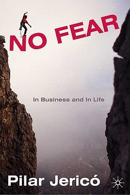 No Fear: In Business and in Life by Jeric&#243;, P.