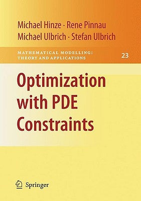 Optimization with Pde Constraints by Hinze, Michael