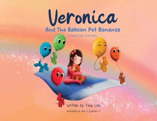 Veronica and the Balloon Pet Bonanza by Leo, Tony