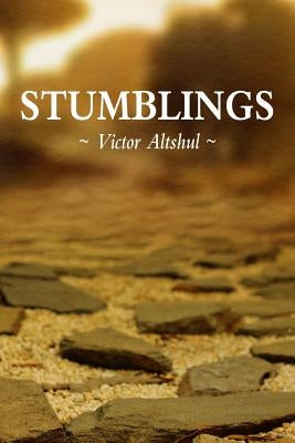 Stumblings by Altshul, Victor