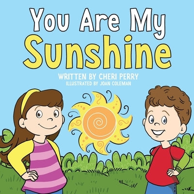 You are My Sunshine by Perry, Cheri