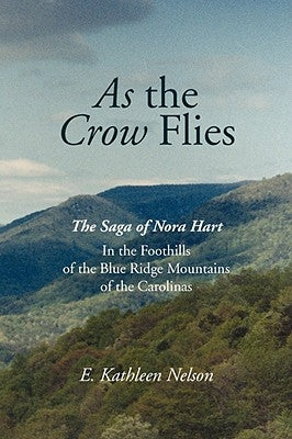As the Crow Flies by Nelson, E. Kathleen