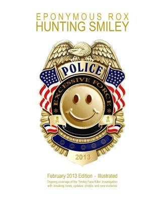 Hunting Smiley: February 2013 Premier Issue - Illustrated by Rox, Eponymous