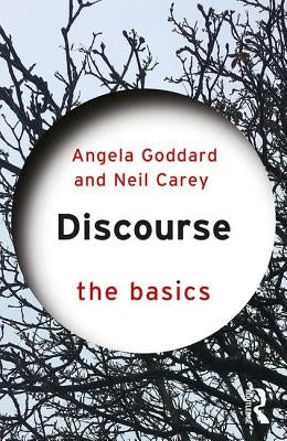 Discourse: The Basics by Goddard, Angela