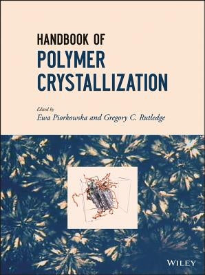 Polymer Crystallization by Piorkowska, Ewa
